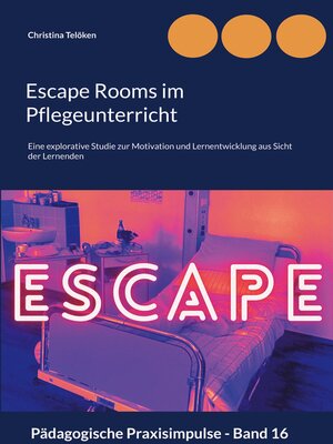 cover image of Escape Rooms im Pflegeunterricht